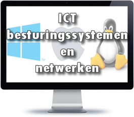 ICT besturingssystemen en netwerken